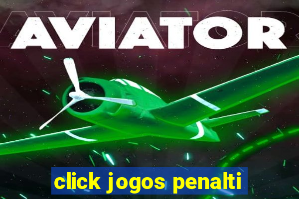 click jogos penalti